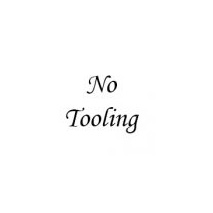 No Tooling